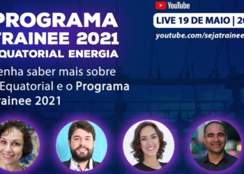 Equatorial Energia promove Live sobre seu programa de Trainee