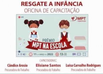 Oficina de capacitação do Projeto MPT na Escola acontece nesta sexta-feira