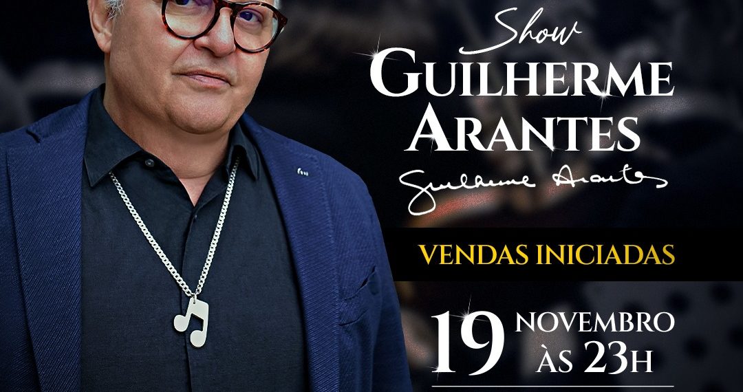 Guilherme Arantes se apresentará em Teresina no dia 19 de novembro