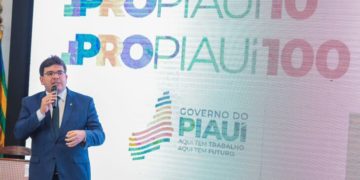 Novo PRO Piauí terá investimentos públicos de R$10 bi e cerca de R$100 bi privados