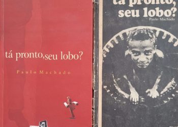 Fica o ranço das metáforas: 45 anos de tá pronto, seu lobo?