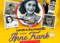 Clube dos Diários recebe exposição internacional Lendo e Escrevendo com Anne Frank